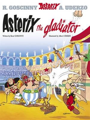 Asterix: Asterix The Gladiator Av Rene Goscinny Asterix: Asterix The Gladiator Av Rene Goscinny