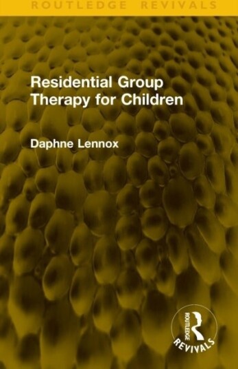 Residential Group Therapy for Children