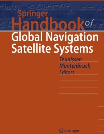 Springer Handbook of Global Navigation Satellite Systems