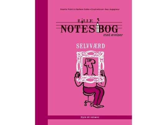Lille Notesbog Med Øvelser - Selvværd | Rosette Poletti, Barbara Dobbs | Språk: Dansk