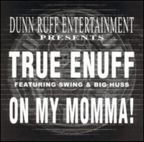 True Enuff On My Momma x3 / It's Tha Ruff Niggah x3 LP/Vinyl