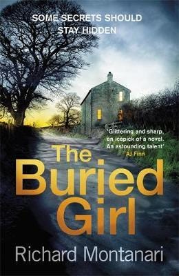 The Buried Girl The most chilling psychological thriller you'll read all year The Buried Girl The most chilling psychological thriller you'll read all year