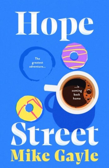Hope Street poignant, warm and unforgettable; where the greatest adventure is coming back home Hope Street poignant, warm and unforgettable; where the greatest adventure is coming back home