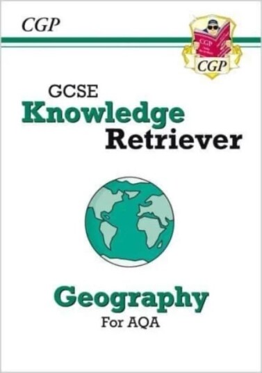 Gcse Geography Aqa Knowledge Retriever Av Cgp Books