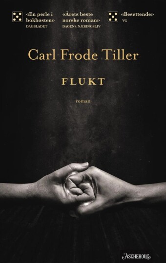 Flukt av Carl Frode Tiller - Roman fra Aschehoug & Co
