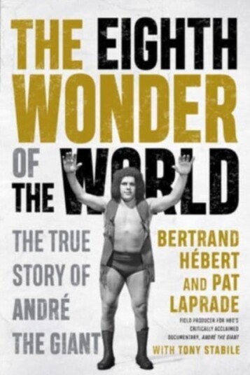 The Eighth Wonder Of The World Av Bertrand Hebert, Pat Laprade