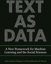 Text As Data Av Justin Grimmer, Margaret E. Roberts, Brandon M. Stewart