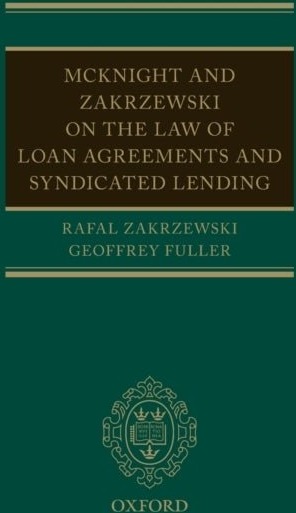 McKnight and Zakrzewski on The Law of Loan Agreements and Syndicated Lending