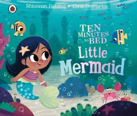 Ten Minutes To Bed: Little Mermaid Av Rhiannon Fielding