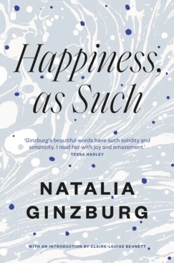 Happiness, As Such Av Natalia Ginzburg