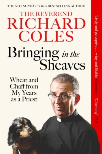 Bringing in the Sheaves Wheat and Chaff from My Years as a Priest Bringing in the Sheaves Wheat and Chaff from My Years as a Priest