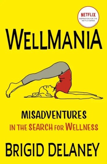 Wellmania Av Brigid Delaney