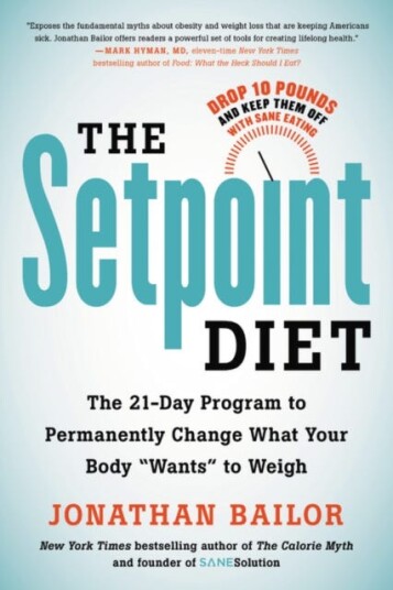The Setpoint Diet Av Jonathan Bailor