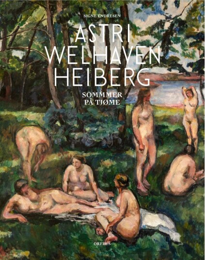 Astri Welhaven Heiberg Av Signe M. Endresen