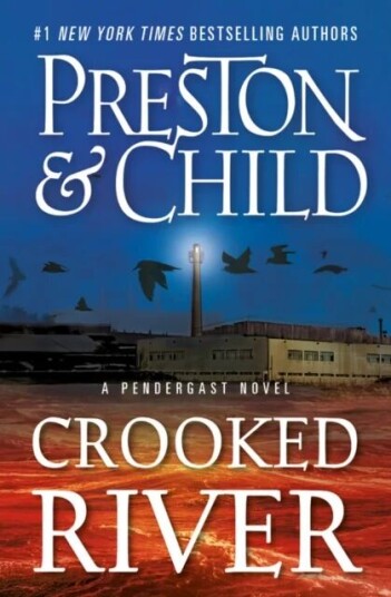 Crooked River Av Douglas Preston, Lincoln Child Crooked River Av Douglas Preston, Lincoln Child