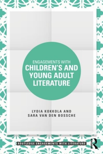 Engagements with Children’s and Young Adult Literature Engagements with Children’s and Young Adult Literature
