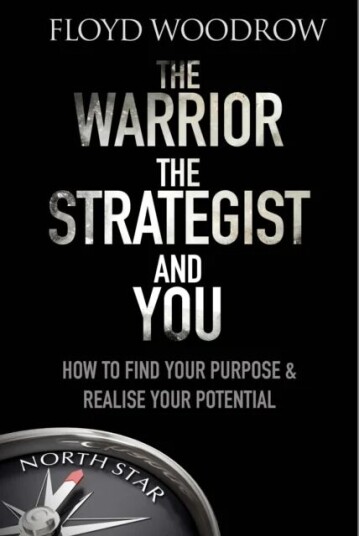 The Warrior, The Strategist And You Av Floyd Woodrow