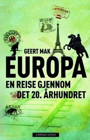 Europa: En reise gjennom det 20. århundret av Geert Mak