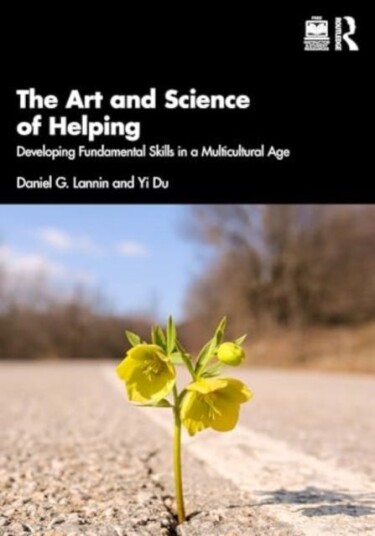 The Art and Science of Helping Developing Fundamental Skills in a Multicultural Age