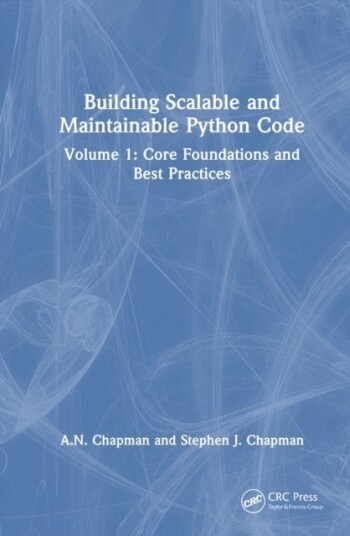 Building Scalable and Maintainable Python Code Building Scalable and Maintainable Python Code