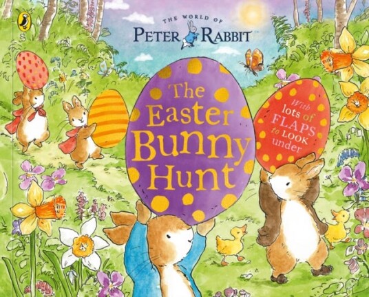 Peter Rabbit: The Easter Bunny Hunt  A LifttheFlap Storybook