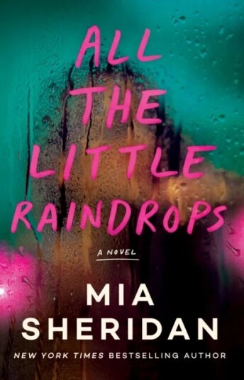 All The Little Raindrops Av Mia Sheridan