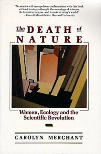 The Death Of Nature Av Carolyn Nerchant