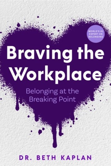 Braving the Workplace