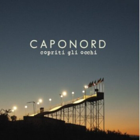 Caponord Copriti Gli Occhi CD