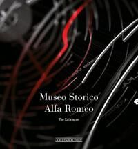 Alfa Romeo The Catalogue Museum (Softbound) Av Lorenzo Ardizio Alfa Romeo The Catalogue Museum (Softbound) Av Lorenzo Ardizio