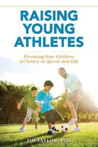 Taylor PhD Jim Raising Young Athletes