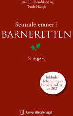 Sentrale Emner I Barneretten Av Lena R.L. Bendiksen, Trude Haugli
