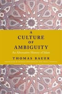 A Culture Of Ambiguity Av Thomas Bauer