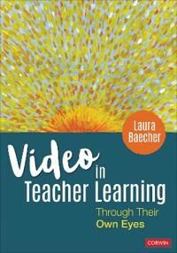 Baecher Laura Video in Teacher Learning