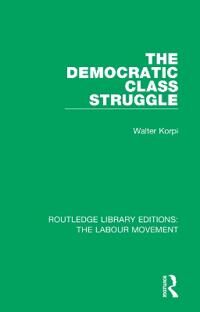 Korpi Walter The Democratic Class Struggle