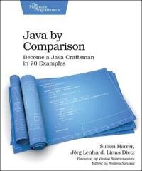 Java By Comparison Av Simon Harrer, Joerg Lenhard, Linus Dietz Java By Comparison Av Simon Harrer, Joerg Lenhard, Linus Dietz