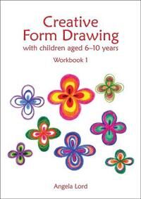 Creative Form Drawing With Children Aged 6-10 Av Angela Lord