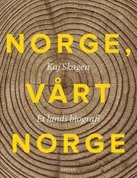 Norge, Vårt Norge Av Kaj Skagen Norge, Vårt Norge Av Kaj Skagen