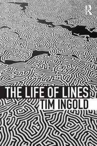 The Life Of Lines Av Tim Ingold