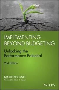 Implementing Beyond Budgeting Av Bjarte Bogsnes