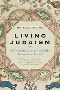 Living Judaism Av Wayne Rabbi. Dosic
