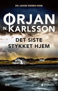 Det Siste Stykket Hjem Av Ørjan N. Karlsson