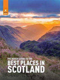 The Rough Guide To The 100 Best Places In Scotland Av Rough Guides