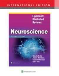 Lippincott Illustrated Reviews: Neuroscience Av Claudia Md Phd Krebs, Joanne Weinberg, Elizabeth Msc Akesson, Esma Dilli