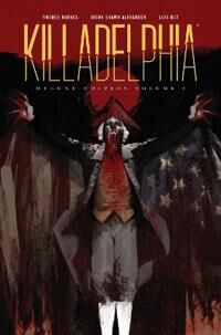 Killadelphia Deluxe Edition, Book One Av Rodney Barnes