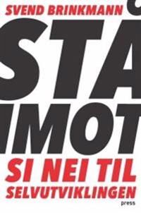 Brinkmann Svend Stå imot