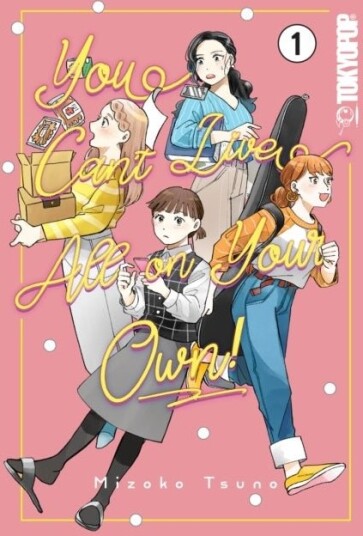 You Can't Live All on Your Own! Volume 1 You Can't Live All on Your Own! Volume 1