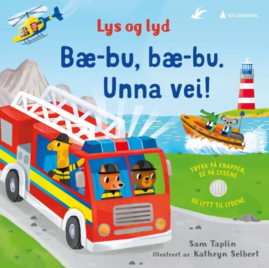 Bæ-Bu, Bæ-Bu. Unna Vei! Av Sam Taplin Bæ-Bu, Bæ-Bu. Unna Vei! Av Sam Taplin