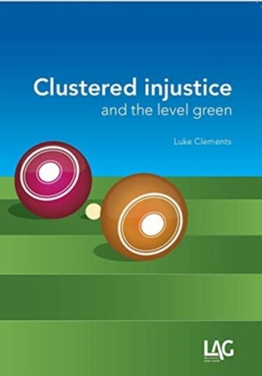 Clustered Injustice And The Level Green Av Luke Clements