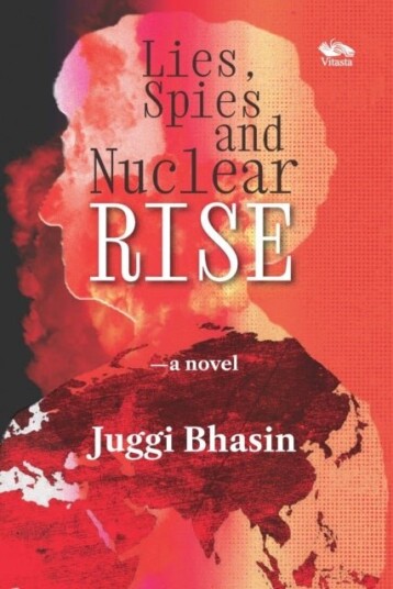 Lies Spies and Nuclear Rise Lies Spies and Nuclear Rise
